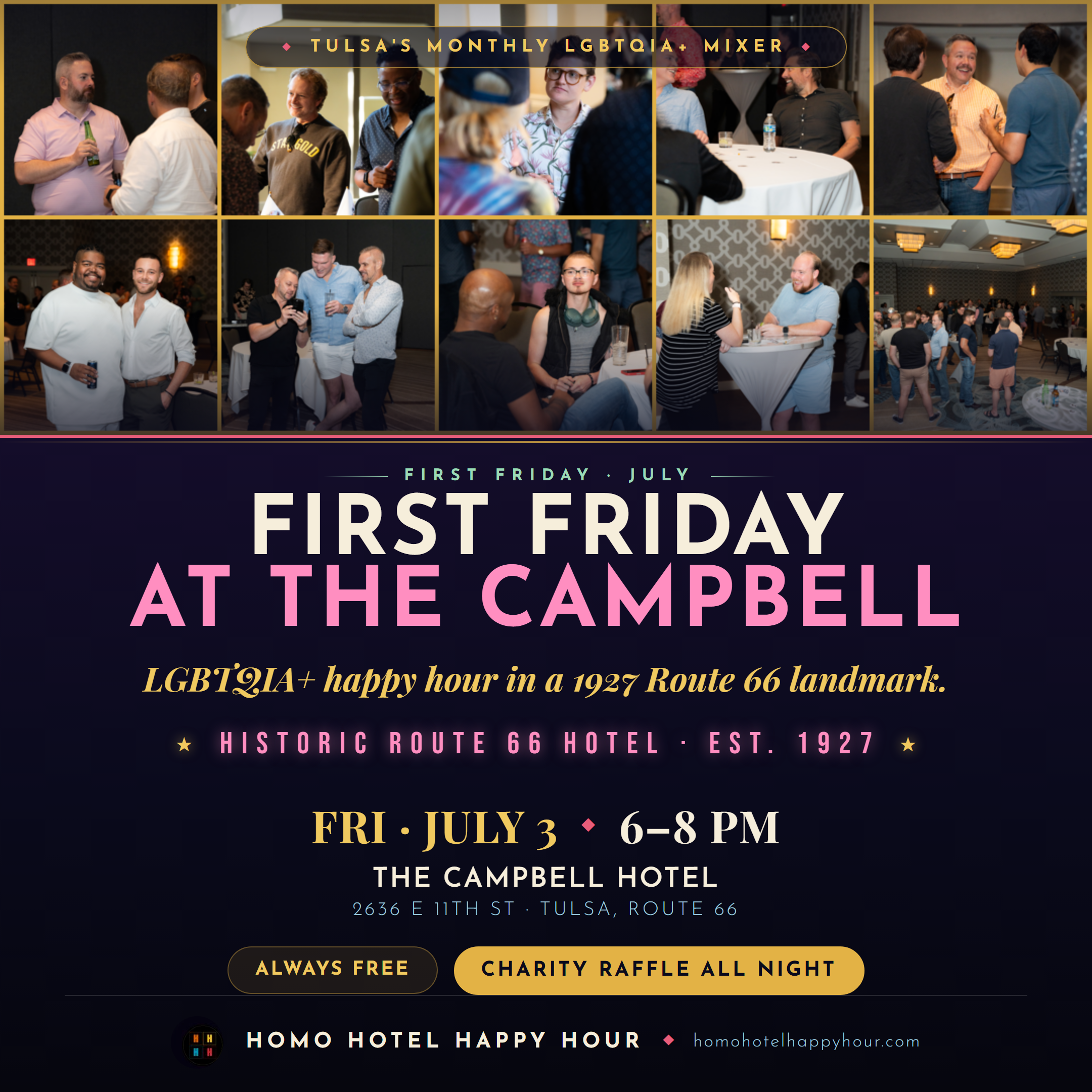 HHHH First Friday July 3 2026 at The Campbell Hotel, a 1927 Historic Route 66 landmark in Tulsa. Always free, charity raffle all night.